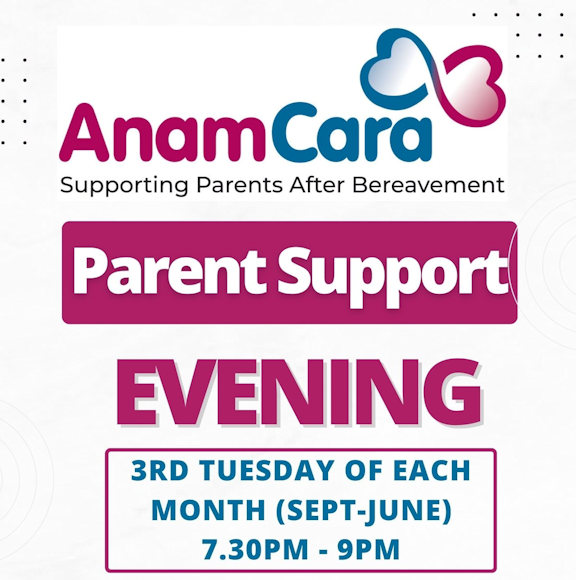 Anam Cara Parental Bereavement Support Evening Anam Cara Parental Bereavement Support Evening