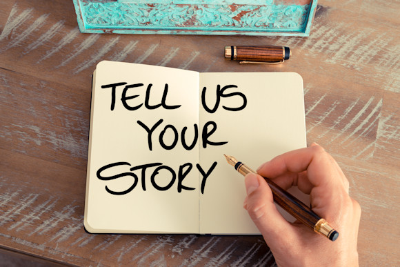 Tell us your story Tell us your story